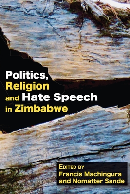 Politics, Religion and Hate Speech in Zimbabwe - Francis Machingura