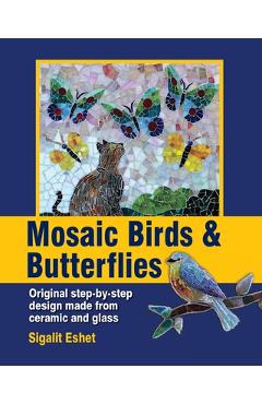 Mosaic Birds & Butterflies - Sigalit Eshet