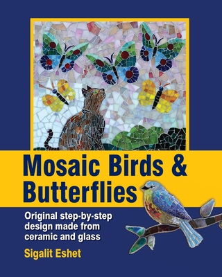 Mosaic Birds & Butterflies - Sigalit Eshet
