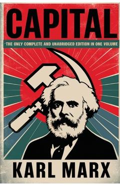 Coperta cărții 'Capital Vol. 1, 2, & 3: The Only Complete and Unabridged Edition in One Volume! - Karl Marx'