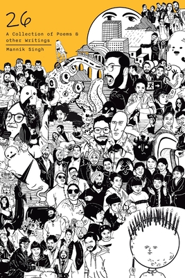 26: A collection of Poems & other Writings - Mannik Singh