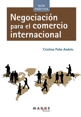 Negociación para el comercio internacional - Cristina Peña Andrés