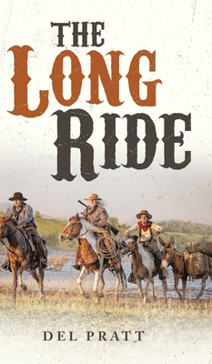 The Long Ride - Del Pratt