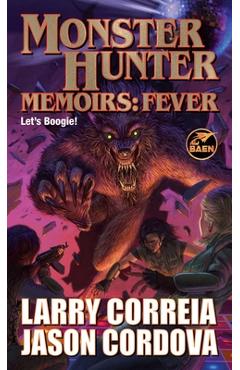 Poza produsului Monster Hunter Memoirs: Fever - Larry Correia