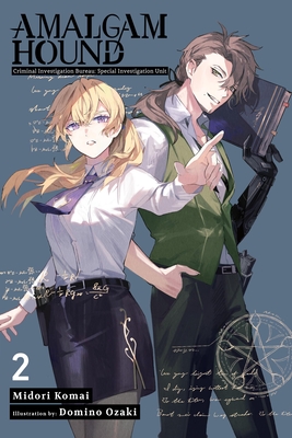 Amalgam Hound, Vol. 2: Investigation Bureau Criminal Division Special Unit - Midori Komai