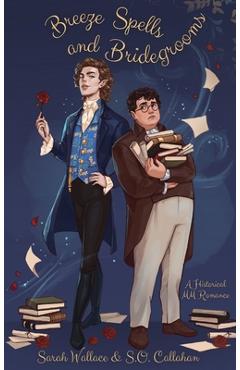 Poza produsului Breeze Spells and Bridegrooms: A Historical MM Romance - Sarah Wallace