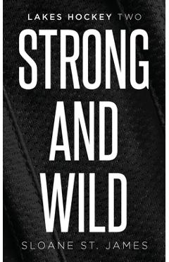 Coperta cărții 'Strong and Wild - Sloane St James'