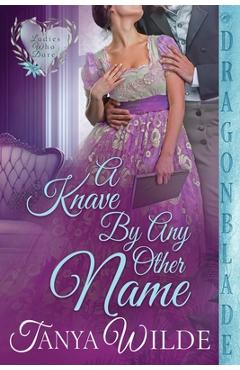Coperta cărții 'A Knave By Any Other Name - Tanya Wilde'