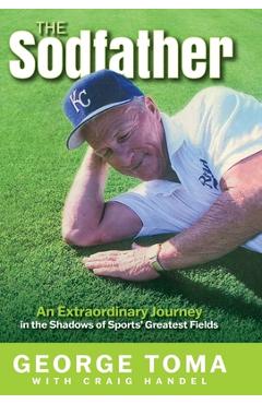 Coperta cărții 'The Sodfather - George Toma'