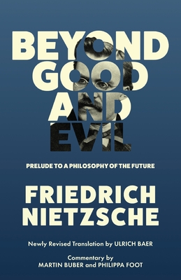 Beyond Good and Evil (Warbler Classics Annotated Edition) - Friedrich Nietzsche