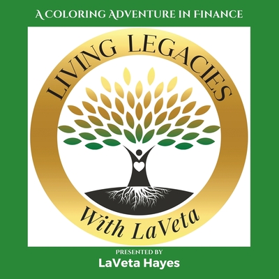 Living Legacies with LaVeta - Laveta Hayes