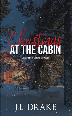 Christmas at the Cabin - J. L. Drake