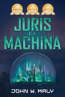 Juris Ex Machina - John W. Maly