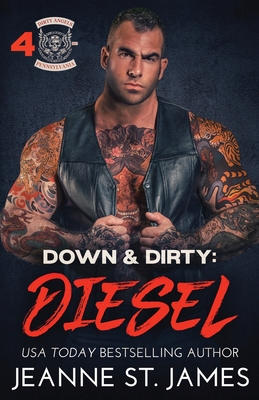 Down & Dirty - Diesel - Jeanne St James
