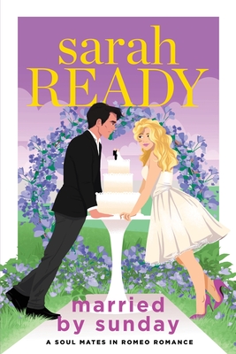 Married by Sunday - Sarah Ready