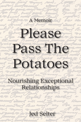 Please Pass The Potatoes - Jed Selter