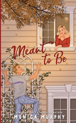 Meant to Be - Monica Murphy