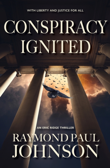 Conspiracy Ignited - Raymond Paul Johnson