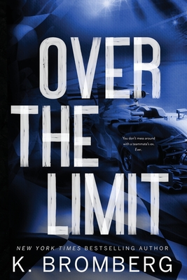 Over the Limit (Alternate Cover) - K. Bromberg