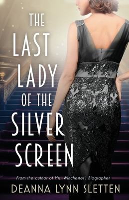 The Last Lady of the Silver Screen - Deanna Lynn Sletten