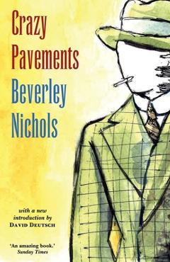 Coperta cărții 'Crazy Pavements - Beverley Nichols'