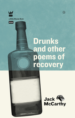Drunks & Other Poems of Recovery - Jack Mccarthy