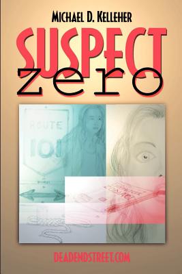 Suspect Zero - Michael D. Kelleher