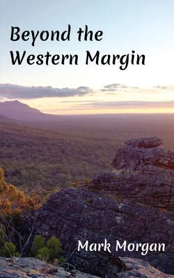 Beyond the Western Margin - Mark Timothy Morgan