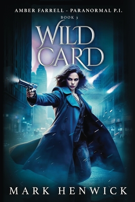 Wild Card: An Amber Farrell Novel - Lauren Sweet