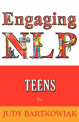 Nlp for Teens - Judy Bartkowiak