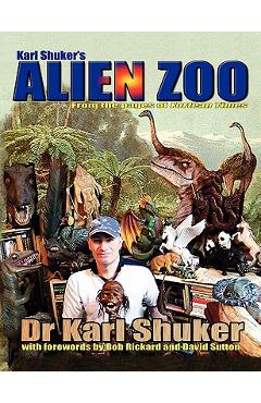 Coperta cărții 'Karl Shuker's Alien Zoo - Karl P. N. Shuker'