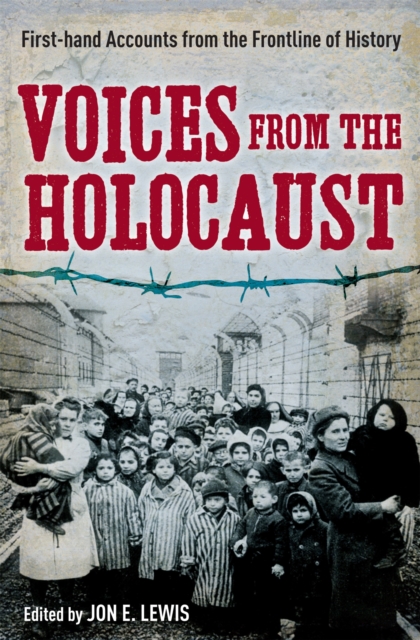 Voices from the Holocaust - Jon E. Lewis