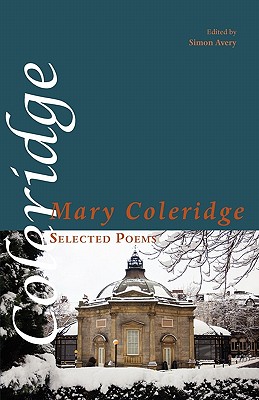 Selected Poems - Mary Coleridge