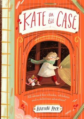 Kate on the Case: (Kate on the Case 1) - Hannah Peck