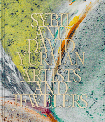 Sybil and David Yurman: Artists and Jewelers - Sybil Yurman