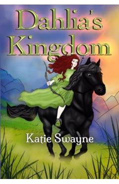 Coperta cărții 'Dahlia's Kingdom - Katie Swayne'