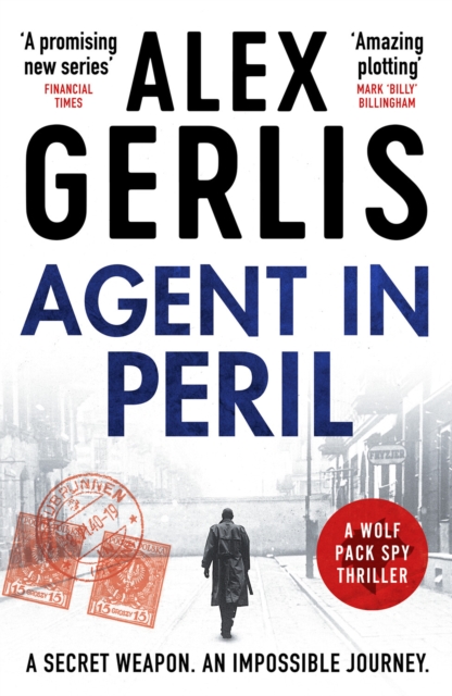 Agent in Peril - Alex Gerlis