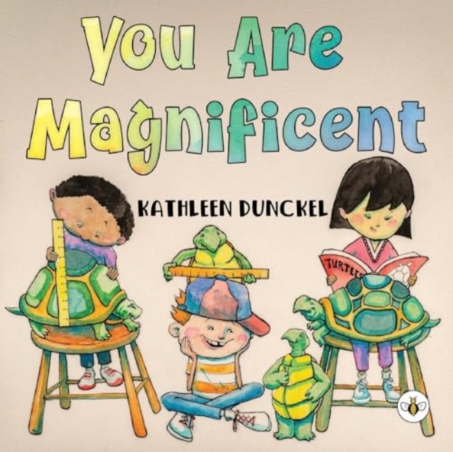 You Are Magnificent - Kathleen Dunckel