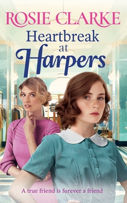 Heartbreak at Harpers - Rosie Clarke