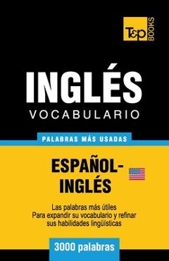 Coperta cărții 'Vocabulario español-inglés americano - 3000 palabras más usadas - Andrey Taranov'