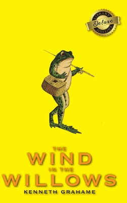 The Wind in the Willows (Deluxe Library Edition) - Kenneth Grahame