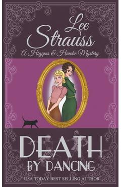 Poza produsului Death by Dancing - Lee Strauss