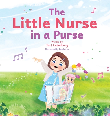 Coperta cărții 'The Little Nurse in a Purse - Jaci Cederberg'