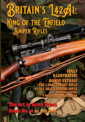 Britain's L42A1: King of the Enfield Sniper Rifles - Jeff John