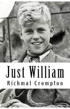 Coperta cărții 'Just William - Richmal Crompton'
