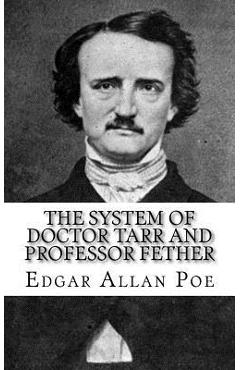 Coperta cărții 'The System of Doctor Tarr and Professor Fether - Edgar Allan Poe'