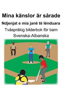 Coperta cărții 'Svenska-Albanska Mina känslor är sårade/Ndjenjat e mia janë të lënduara Tvåspråkig bilderbok för barn - Suzanne Carlson'