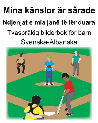 Coperta cărții 'Svenska-Albanska Mina känslor är sårade/Ndjenjat e mia janë të lënduara Tvåspråkig bilderbok för barn - Suzanne Carlson'