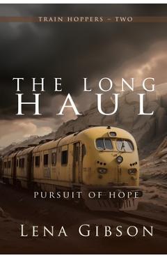 Coperta cărții 'The Long Haul: Pursuit of Hope - Lena Gibson'