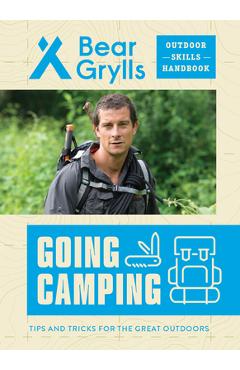 Coperta cărții 'Going Camping - Bear Grylls'